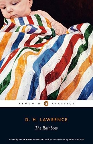 The Rainbow (Penguin Classics) - Lawrence, D. H.