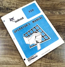 Bobcat 610 Skid Steer Loader Operators Manual Owners Book Maintenance Adjustment