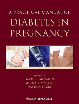 A Practical Manual of Diabetes in Pregnancy (Practical Manual  .