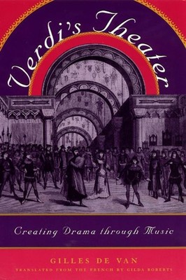 Verdi's Theater: Creating Drama through Music