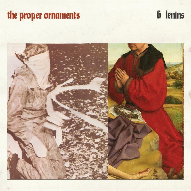Proper Ornaments 6 Lenins CD TR432 NEW