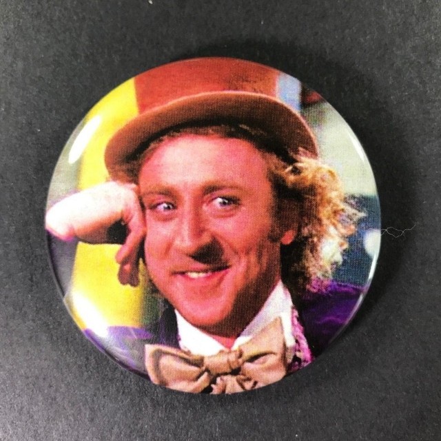 Willy Wonka Meme 2 25 Button Pin Roald Dahl Gene Wilder Ebay