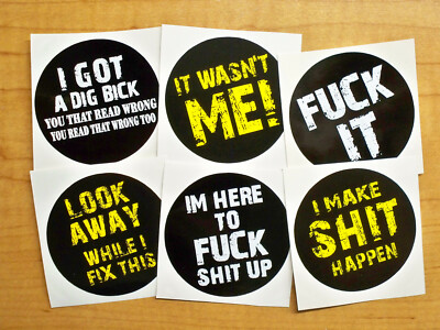 6-pack Funny Hard Hat Stickers | Dig Bick Wasnt Me F**k It Look Away Make Happen