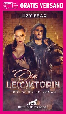 Die Le(c)ktorin | Erotischer Roman von Luzy Fear | blue panther books