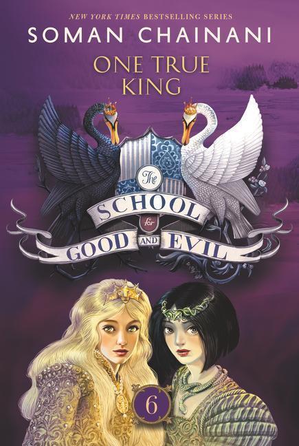 Thumbnail - The School For Good And Evil 06: One True King | Soman Chainani |