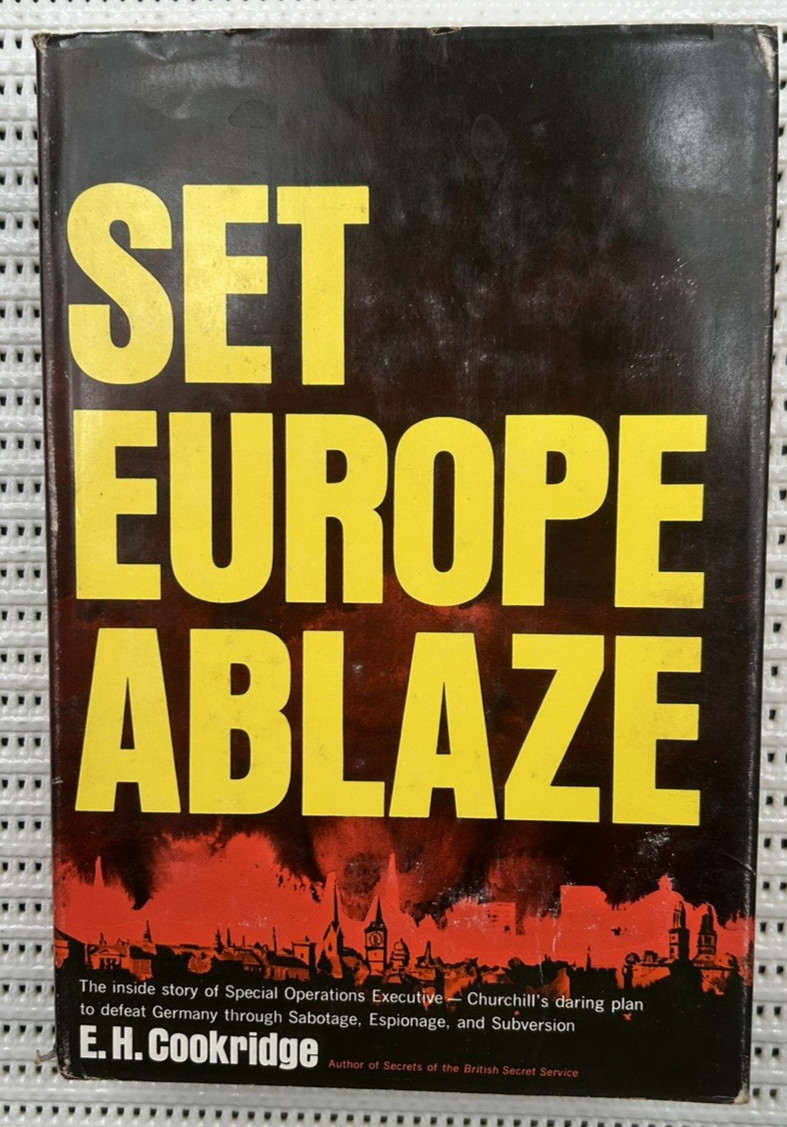 S.O.E. World War II Set Europe Ablaze Hardcover DJ Illustrated 1st Edition 410p