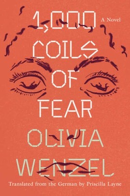 1,000 Coils of Fear: A Novel - Paperback By Wenzel, Olivia - GOOD