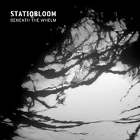 Statiqbloom - Beneath The Whelm - Cd - G72Z