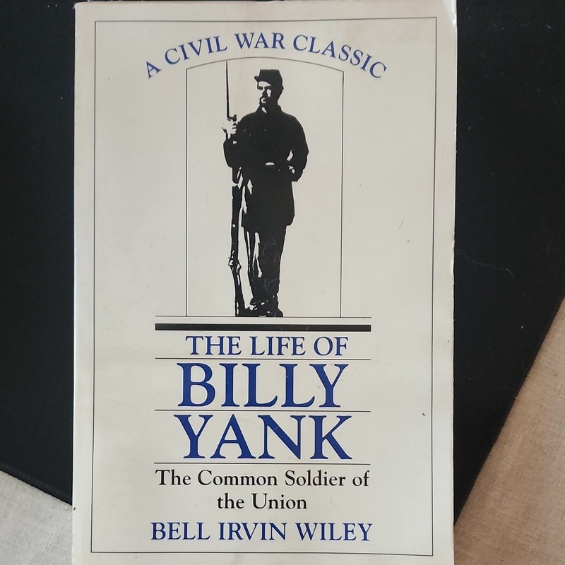 Bell Irvin Wiley The Life of Billy Yank Civil War Militaria Book