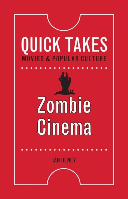 Zombie Cinema Olney Hardback John Wiley & Sons 9780813589466