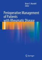 Perioperative Management Of Patients With Rheumatic Disease Brian F. Mandell