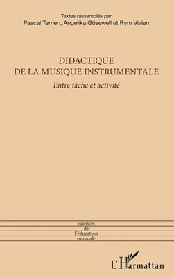 Didactique de la musique instrumentale | Entre tâche et activité | Taschenbuch
