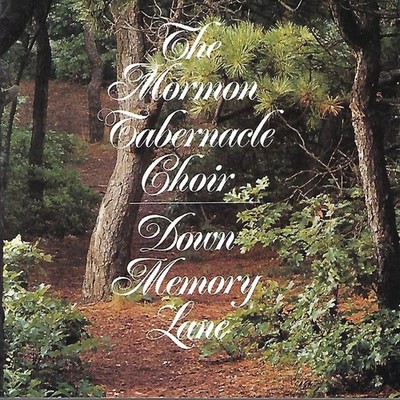 Down Memory Lane by Mormon Tabernacle Choir (CD, 1995)