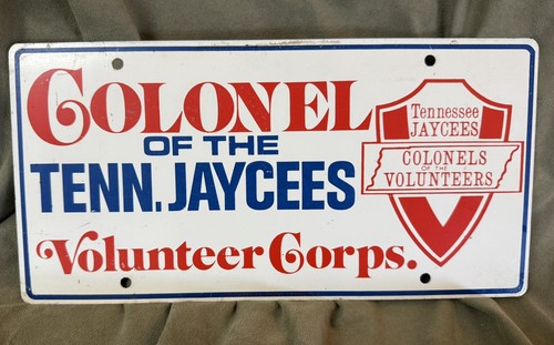 Colonel Of The Tennessee Jaycees Booster License Plate Volunteer Corps.  Metal