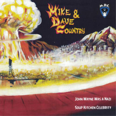 MDC/No Red Flags Mike & Dave Country (Vinyl) 7'' Single