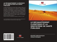 Keerthi Subramaniyan (U. A.) | LE RÉChauffement Climatique ET LA Dentisterie...