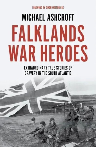 Falklands War Heroes | Michael Ashcroft | Englisch | Buch | Gebunden | 2021-image