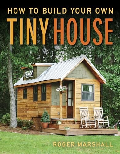 Roger Marshall - How To Build Your Own Tiny House - Paperback - G245Z-image