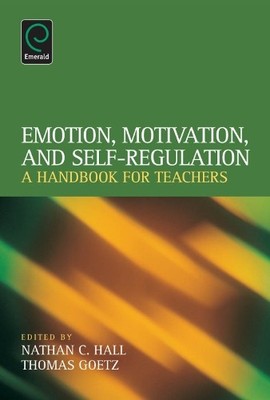 Emotion, Motivation, and Self-Regulation - 9781781907108