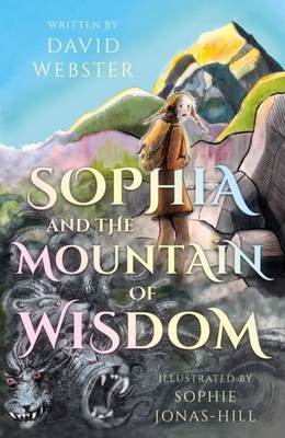 SOPHIA AND THE MOUNTAIN OF WISDOM by WEBSTER DAVID Paperback Self Help Business