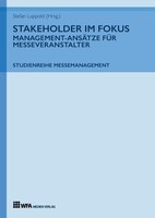 Stakeholder Im Fokus: Management-AnsäTze FüR Messeveranstalter Stefan Luppold
