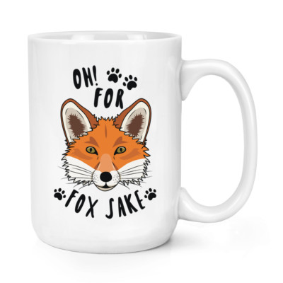 Oh for Fox Sake 15oz große Tasse Tasse - lustiger Sake Witz Tier groß