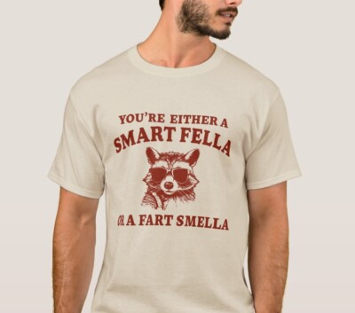 Are You A Smart Fella Or Fart Smella? Cartoon Shirt, Weird T Shirt, Meme Shirt