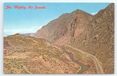 Postcard The Mighty Rio Grande between Espanola & Taos New Mexico posted 1970