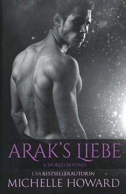 Arak's Liebe by Michelle Howard (German) Paperback Book