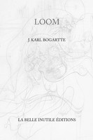 J. Karl Bogartte | Loom | Taschenbuch | Englisch (2021) | [.]