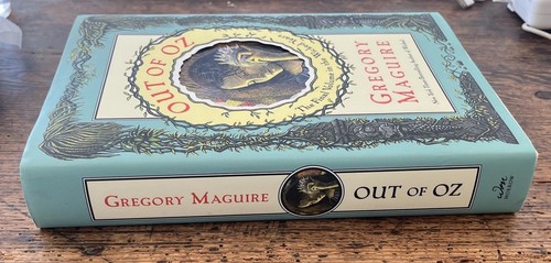 Out of Oz dernier livre dans les années méchantes Gregory Maguire vrai 1ère édition 1ère impression - Photo 2/17