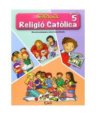 Religió Católica 5º Primària. Projecte Deba, Equipo Deba