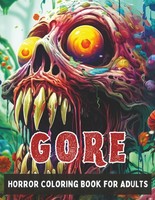 Gore Malbuch FüR Erwachsene, 50 Gruselige Illustrationen, Entspannung