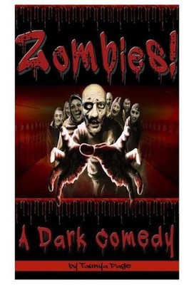 Zombies!: A Dark Comedy by Taunya Page (English) Paperback Book