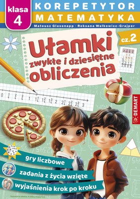9788379128075 Korepetytor. Matematyka. Klasa 4. Ułamki zwykłe i dziesiętne, obli
