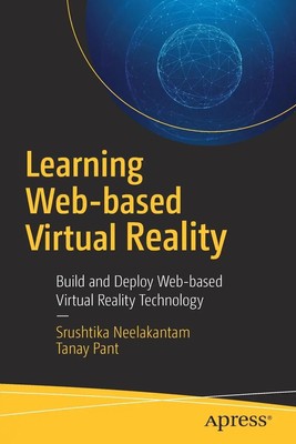 Srushtika Neelakantam (u. a.) | Learning Web-Based Virtual Reality | Taschenbuch