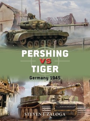 PERSHING VS TIGER by STEVEN J. ZALOGA Paperback Self Help Business