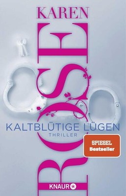Kaltblütige Lügen | Karen Rose | deutsch | Cold-Blooded-Liar