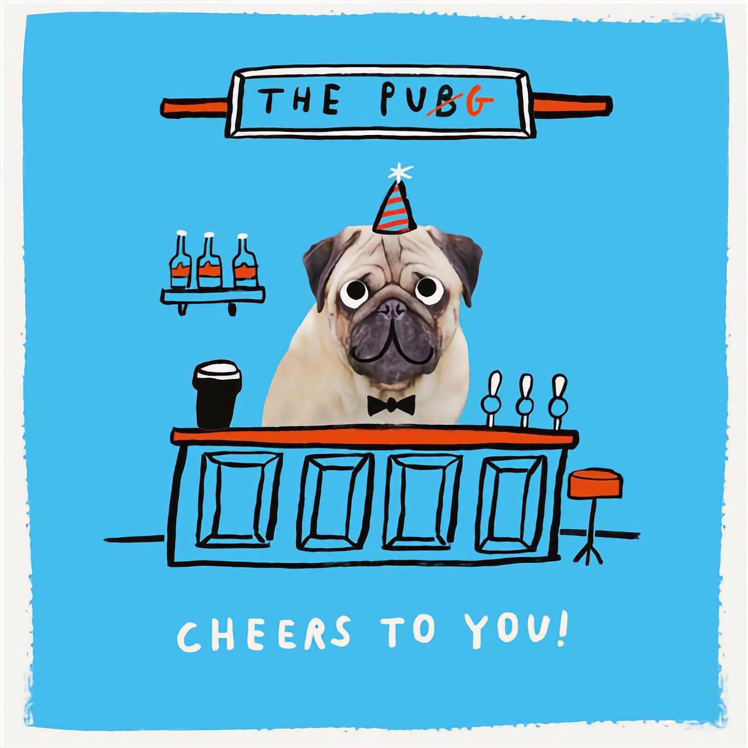 Funny Birthday Card The Pug Pub Cheers To You Humour Joke Open Male Female