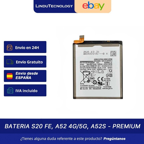 Bateria Samsung S20 FE,A52 4G/5G,A52s,Premium, GARANTIA 2 AÑOS, Envio 24/48h