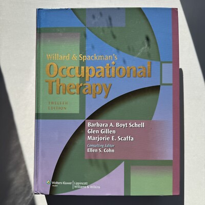 Willard and Spackman's Occupational Therapy - Hardcover - VERY GOOD