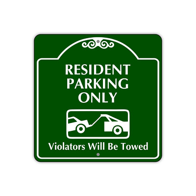 Resident Parking Only Violators Will Be Towed Aluminum Metal Sign 12 ...