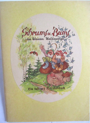 Bilderbuch, Schrums u. Bums die kleinen Waldzwerge Märchenbuch von 1948