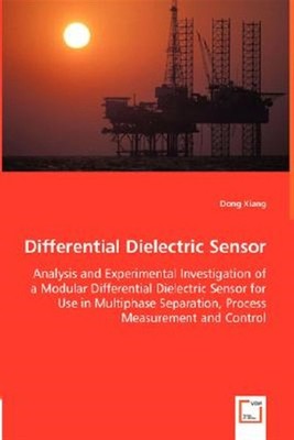 Differential Dielectric Sensor : Analysis and Experimental Investigation of a...