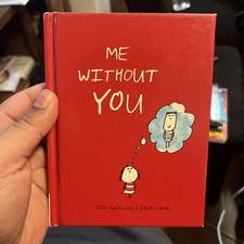 Me Without You by Lisa Swerling and Ralph Lazar (2011, Hardcover)