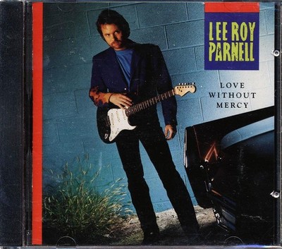 Lee Roy Parnell - Love Without Mercy [New CD]