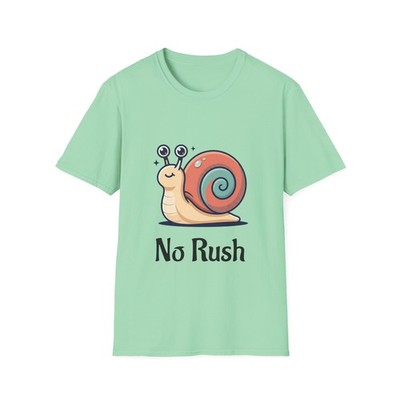 No Rush Snail - T Shirt