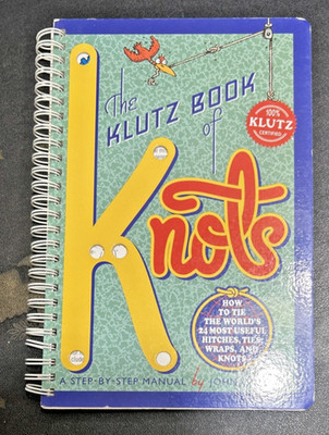 Klutz Book of Knots: How to Tie the World's 24 Most Useful Hitches, Ties, 1985