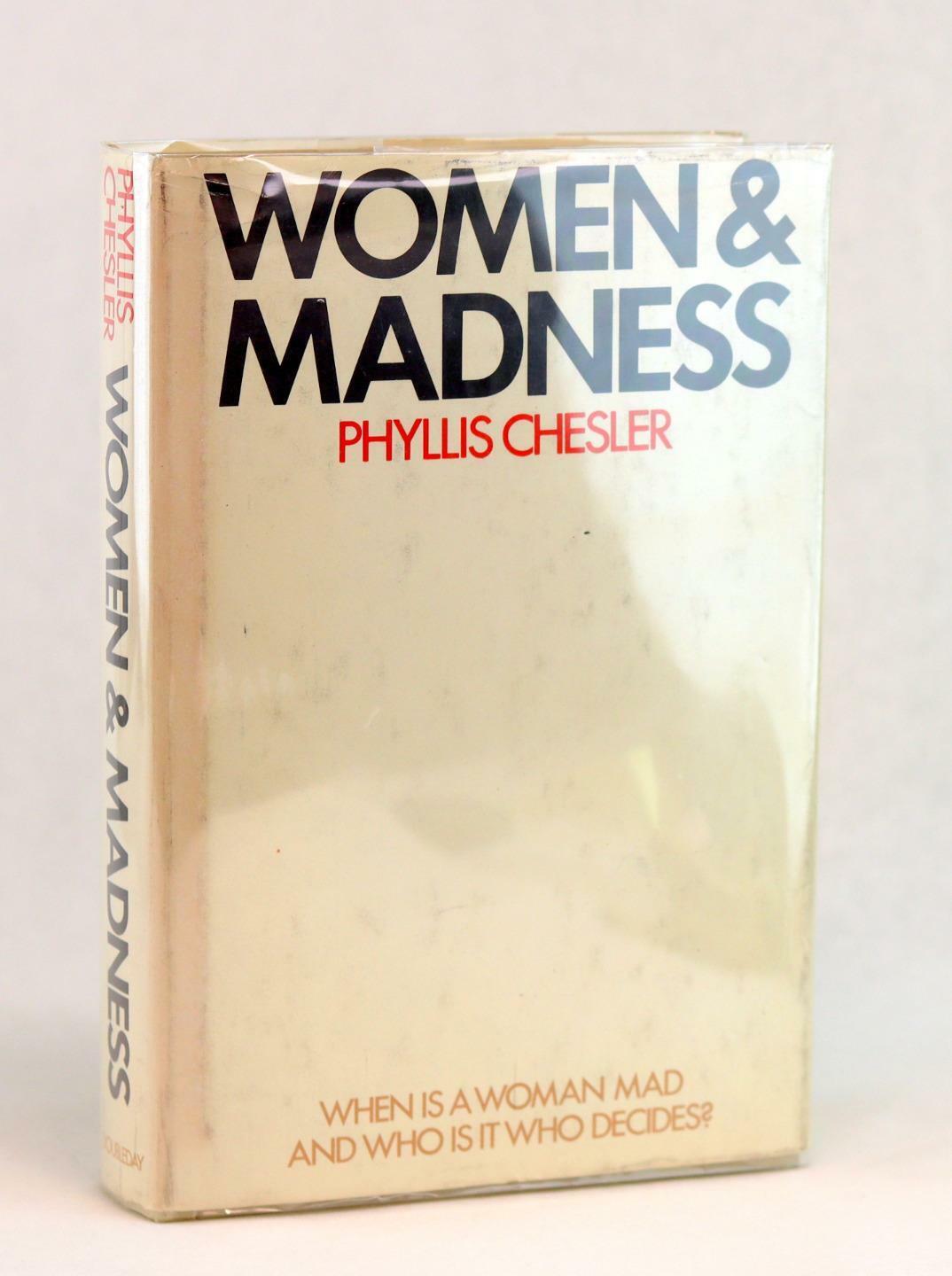 Women and Madness by Phyllis Chesler (1972-10-30)