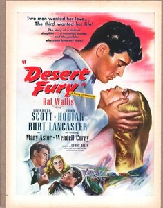 1947 DESERT FURY Burt Lancaster Original Vintage Movie Promo Ad